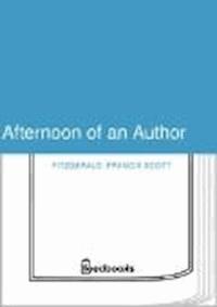 Afternoon of an Author - Francis Scott Fitzgerald - darmowy ebook