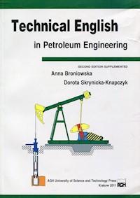 Technical English in Petroleum Engineering - Broniowska Anna, Skrynicka-Knapczyk Dorota - książka