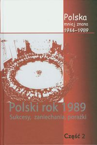 Polska mniej znana 1944-1989 Tom IV część 2 - Jabłonowski Marek, Stępka, Stanisław, Sulowski Stanisław - książka