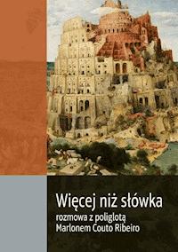 Więcej niż słówka. Rozmowa z poliglotą Marlonem Couto Ribeiro - Konrad Jerzak vel Dobosz, Marlon Couto Ribeiro - ebook