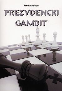 Prezydencki gambit - Fred Madison - książka