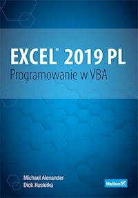 Excel 2019 PL. Programowanie w VBA. - Alexander Michael, Kusleika Dick - książka