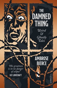 The Damned Thing - Ambrose Bierce - ebook