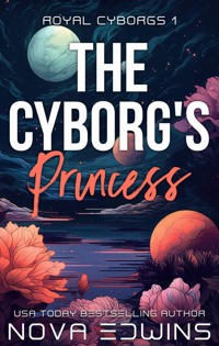 The Cyborg's Princess - Nova Edwins - ebook