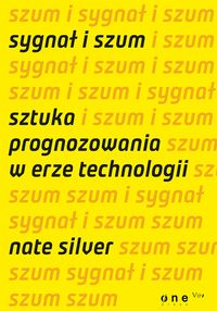 Sygnał i szum - Nate Silver - książka