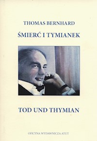 Śmierć i tymianek - Thomas Bernhard - książka