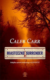 Miasteczko Surrender - Caleb Carr - książka