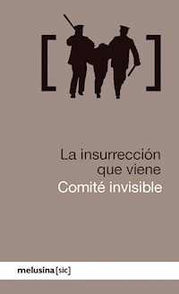 La insurrección que viene - Comité invisible - ebook