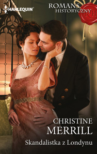 Skandalistka z Londynu - Christine Merrill - ebook