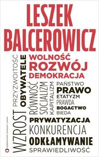 Wolność, rozwój, demokracja - Leszek Balcerowicz - ebook + książka