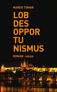 Lob des Opportunismus - Marek Toman - ebook
