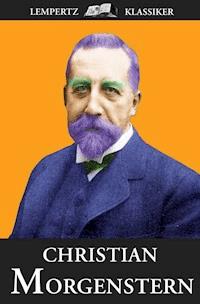 Christian Morgenstern - Christian Morgenstern - ebook