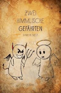 Zwei himmlische Gefährten - Marion Metz - ebook