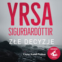Złe decyzje - Sigurðardóttir Yrsa - audiobook