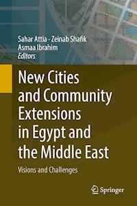 New Cities and Community Extensions in Egypt and the Middle East -  - ebook