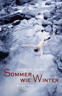 Sommer wie Winter - Judith W. Taschler - ebook
