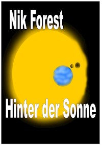 Hinter der Sonne - Nik Forest - ebook