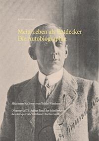 Mein Leben als Entdecker. Die Autobiographie - Tobias Wimbauer - ebook