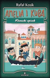 Amelia i Kuba. Wenecki spisek - Rafał Kosik - ebook + audiobook