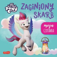 Zaginiony skarb. My Little Pony. Moja czytanka - Bauman Sabina - książka