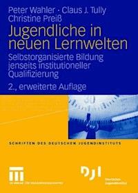 Jugendliche in neuen Lernwelten - Peter Wahler - ebook
