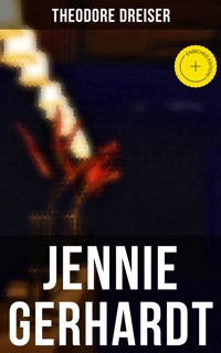 JENNIE GERHARDT - Theodore Dreiser - ebook