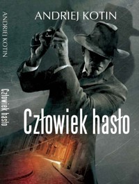 Człowiek hasło - Kotin Andriej - ebook + audiobook + książka