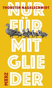 Nur für Mitglieder - Thorsten Nagelschmidt - ebook