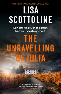 The Unravelling of Julia - Lisa Scottoline - ebook