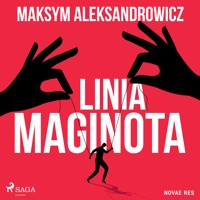 Linia Maginota - Maksym Aleksandrowicz - ebook + audiobook + książka