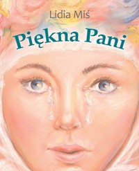 Piękna Pani - Miś Lidia - książka
