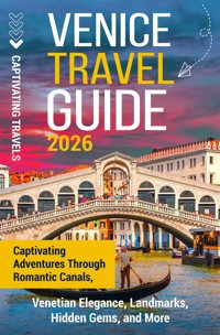 Venice Travel Guide - Captivating Travels - ebook