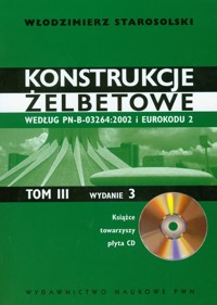 Konstrukcje żelbetowe Tom 3 z płytą CD - Starosolski Włodzimierz - książka