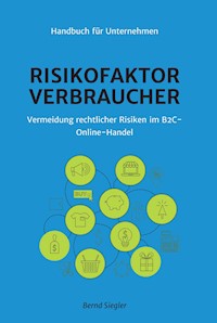 Risikofaktor Verbraucher - Bernd Siegler - ebook