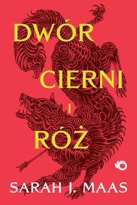 Dwór cierni i róż. Saga Dwór cierni i róż. Tom 1 - Sarah J. Maas - książka