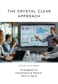 The Crystal Clear Approach - Niklas Steinweg - ebook