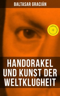 Handorakel und Kunst der Weltklugheit - Baltasar Gracián - ebook