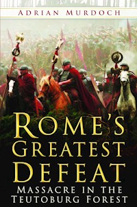 Rome's Greatest Defeat - Adrian Murdoch - ebook
