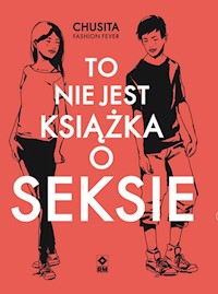 To nie jest książka o seksie - Fasion Fever Chusita - książka