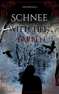 Schneewittchenfarben - Tabea Bitterlich - ebook