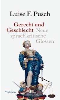 Gerecht und Geschlecht - Luise F. Pusch - ebook