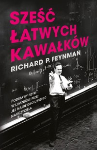 Sześć łatwych kawałków - Feynman Richard P. - książka