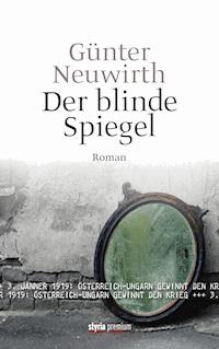 Der blinde Spiegel - Günter Neuwirth - ebook