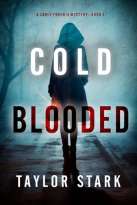 Cold Blooded (A Carly Phoenix FBI Suspense Thriller—Book 2) - Taylor Stark - ebook