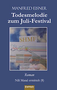 Todesmelodie zum Juli-Festival - Manfred Eisner - ebook