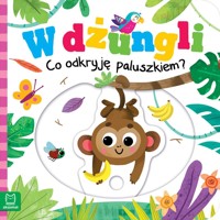 W dżungli. Co odkryję paluszkiem? - Grażyna Wasilewicz - książka