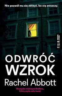 Odwróć wzrok - Rachel Abbott - ebook + książka