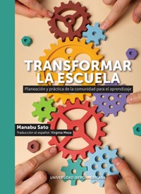 Transformar la escuela - Manabu Sato - ebook