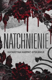 Natchnienie - Katarzyna Kasmat - Łyskaniuk - ebook