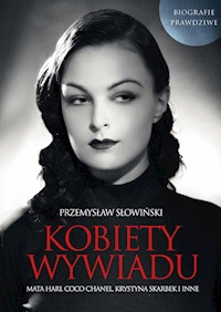 Kobiety Wywiadu - Przemysław Słowiński - książka